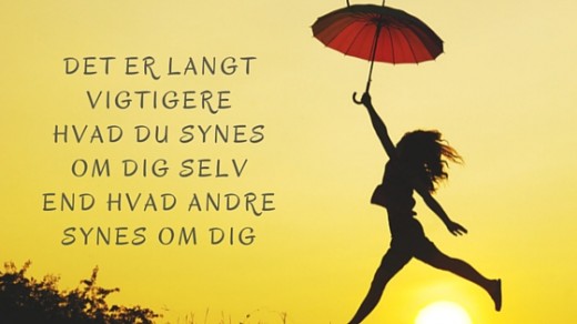 Glem hvad andre tænker - det er langt vigtigere hvad du tænker om dig selv. Stresscoach Lisbeth Fruensgaard i Vejle 